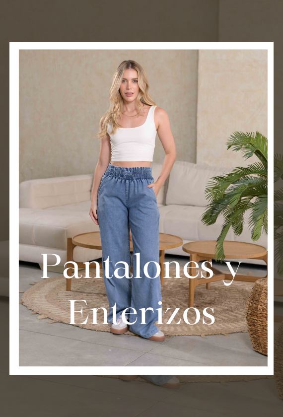 Pantalones y Enterizos